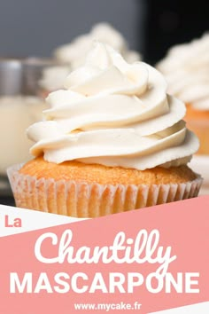 a close up of a cupcake with whipped cream on top and the words, chailly mascarpone