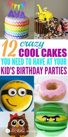 twelve crazy cool cakes you need to have at your kid's birthday party, including donuts and cupcakes