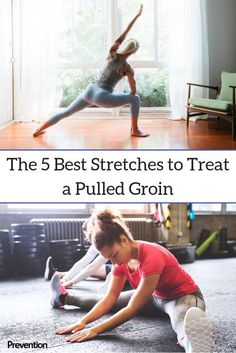 two women doing yoga exercises in front of a window with the caption, the 5 best stretches to treat a pulled groin