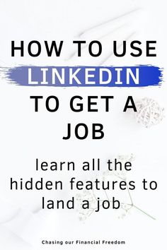 the cover of how to use linkedin to get a job learn all the hidden features to land a job