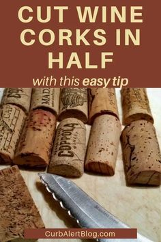 wine corks with the words cut wine corks in half