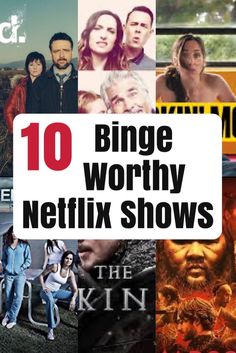 the top ten binge worthy netflix shows