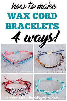 four different bracelets with the words how to make wax cord bracelets 4 ways