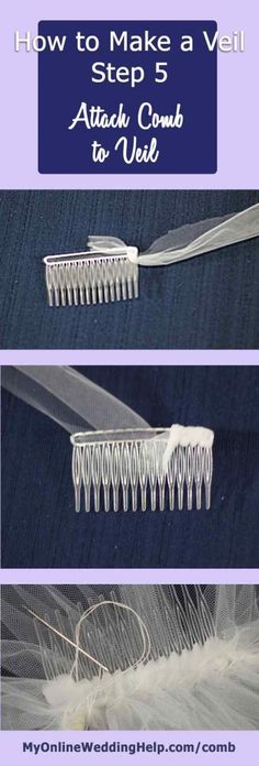 how to make a veil step - by - step instructions on how to attach a comb to a veil