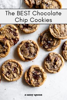 the best chocolate chip cookies on a white surface with text overlay that reads, the best chocolate chip cookies