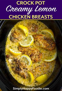 Lemon Chicken Breast Recipes, Slow Cooker Lemon Chicken, Chicken Crockpot Recipes Healthy, Creamy Lemon Chicken, Best Crockpot Recipes, Delicious Family Meals