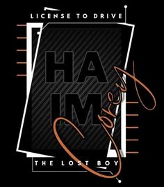 the lost boy logo on a black background with orange lettering that reads, license to drive