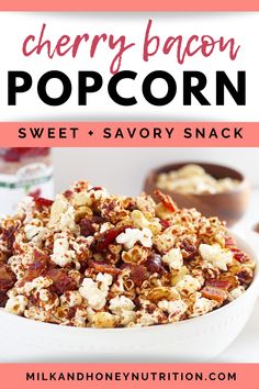 a close up of a bowl of popcorn with the text cherry bacon popcorn sweet and savory snack