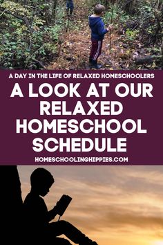 two children walking through the woods with text that reads, a look at our relaxed homeschool schedule