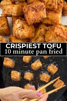 tofu and chopsticks in a skillet with text overlay that reads crispest tofu 10 minute pan fried