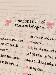 a piece of paper with writing on it that says, components of meaning and examples