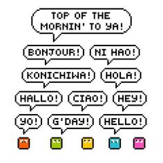 an old school computer message bubble game with the words ` top of the morning to say '