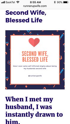 the text reads second wife, blessed life when i met my husband, i was instantly drawn to him