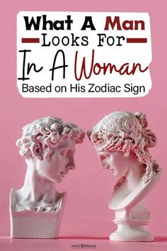 two busturines with the words, what a man looks for in a woman based on his zodiac sign