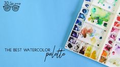 the best watercolor palettes for beginners to use in their art projects and crafts