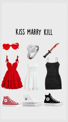 four different types of clothes and shoes with the words kiss marry kill