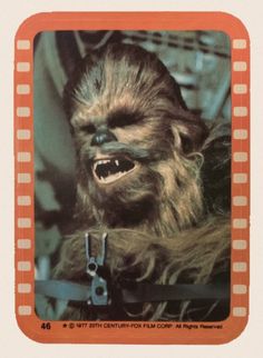 a star wars movie card with chew - o - ween on it's face