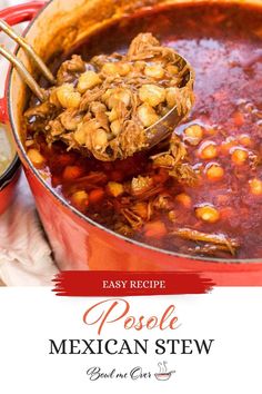 a spoon full of mexican stew in a red pot with the words easy recipe posole