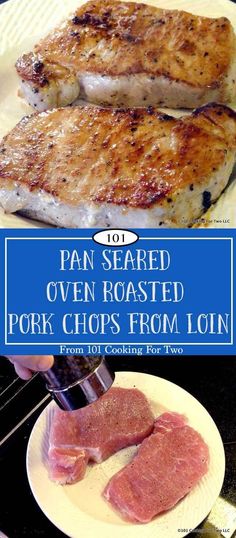 pan seared oven roasted pork chops from 1 / 2 - pound to 3 / 4 - pound