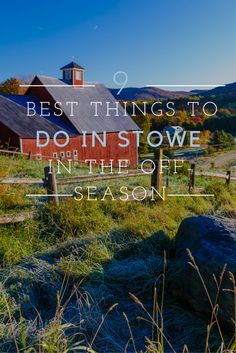 a red barn with the words best things to do in towe in the fall season