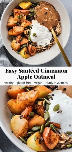 two bowls filled with different types of food and the words easy sauteed cinnamon apple oatmeal