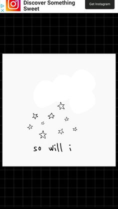 an image of some stars and the words so will i? on it's screen