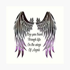 two angel wings with the words may you travel through life on the wings of angels