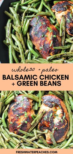 two pictures of chicken and green beans in a skillet with the words simple balsamic chicken dinner