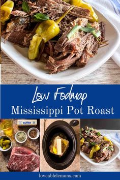 the mississippi pot roast recipe is shown in this collage