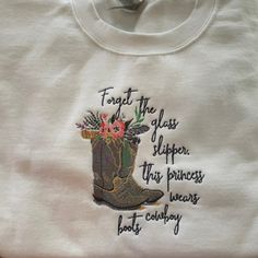 Custom Embroidery Sweatshirt, Western, 50/50 White T-shirt With Embroidered Text For Fall, White Embroidered Text T-shirt For Fall, White Custom Embroidered Sweatshirt, Western Tshirts, Sweatshirt Western, Embroidery Sweatshirt, Glass Slipper, Custom Embroidery, 50 50