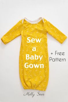 a yellow and white baby gown with the words sew a baby gown on it