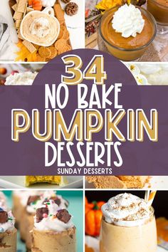 pumpkin desserts with text overlay that says, 34 no bake pumpkin desserts