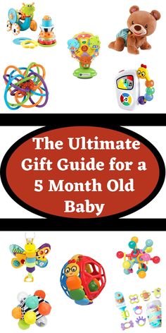 the ultimate gift guide for a 5 - month old baby is on sale at toys r us