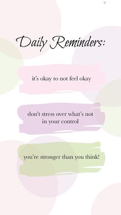 a pink and green poster with words that say, daily reminders it's okay to not feel okay