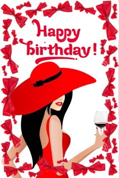 a woman wearing a red hat and holding a glass of wine with the words happy birthday written on it