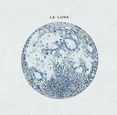 an image of the moon in blue and white ink with words la luna on it