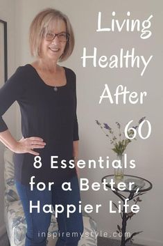 Living healthy after 60 takes commitment and effort. Here are 8 essentials for a better, happier life. #healthylivingtips #dailyroutines #womenover60 #lifestyle #howtomake #after60 #free #printable #midlifeinspirations Find Love Again, Put Yourself Out There, Senior Health, Living Healthy, Staying Healthy, Happier Life, Anti Aging Tips, Senior Fitness, Healthy Aging