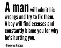 a man will admit his wrongs and try to fix them