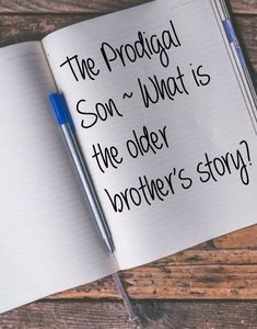 the prodiga son what is the older brother's story? written on a notebook