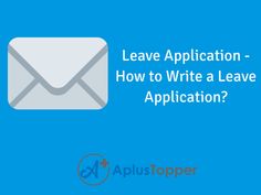 an email envelope with the text leave application - how to write a leave application?