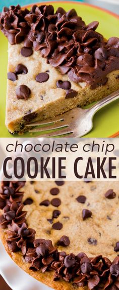 chocolate chip cookie cake on a plate with a fork next to it and the words, chocolate chip cookie cake