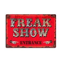 Freak Show Vintage Style Metal Plaque, Circus Fairground Sign, Tin Sign Show Art, Metal Wall Plaques, Wall Waterproofing, Vintage Effect, Sticky Pads, Retro Sign, Vintage Tin Signs, Hand Painted Signs, Metal Plaque