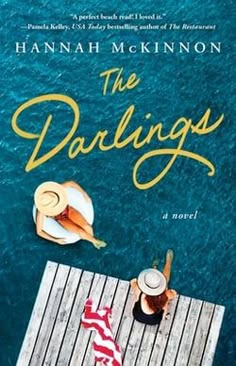 the cover of the book, the darings by hannah mcknonn on a dock