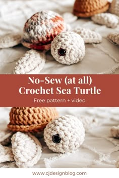 crochet sea turtle pattern with text that says no sew all crochet sea turtle