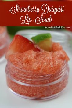 Strawberry Daiquiri Lip Scrub Homemade Lip Scrub, Diy Scrubs, Bath Stuff