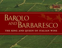 barolo and barbareco the king and queen of italian wine cover art