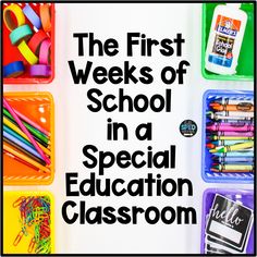 the first week of school in a special education classroom with lots of writing and crafting supplies