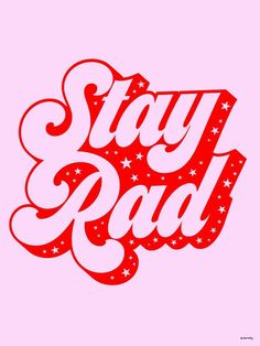 the words stay bad written in red and white on a light blue background with stars