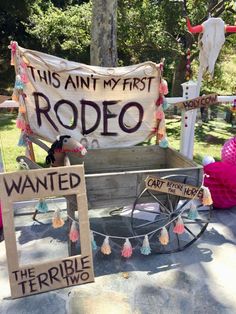 a wagon with a sign that says, this isn't my first rodeo i wanted the terrible two