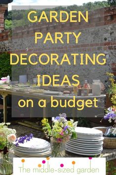 garden party decorating ideas on a budget